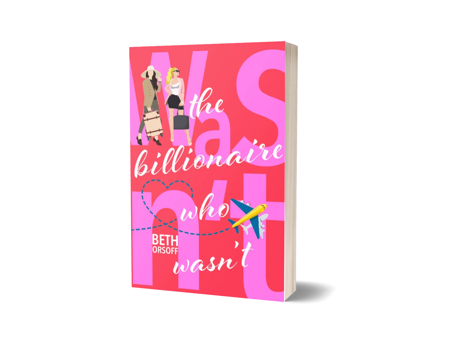 The Billionaire Who Wasn't (paperback)